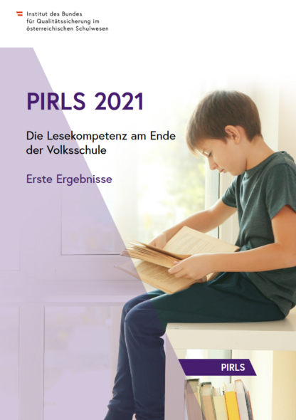 PIRLS 2021 - Die Lesekompetenz am Ende der Volksschule
